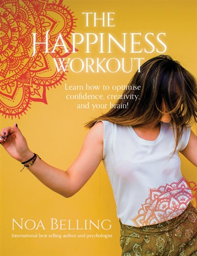  The Happiness Workout by Noa Belling